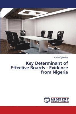 bokomslag Key Determinant of Effective Boards - Evidence from Nigeria