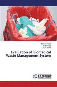 bokomslag Evaluation of Biomedical Waste Management System