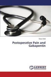 bokomslag Postoperative Pain and Gabapentin