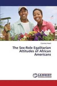 bokomslag The Sex-Role Egalitarian Attitudes of African Americans
