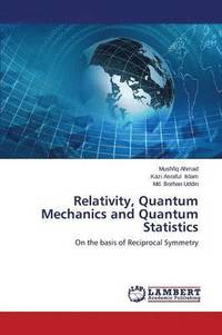 bokomslag Relativity, Quantum Mechanics and Quantum Statistics