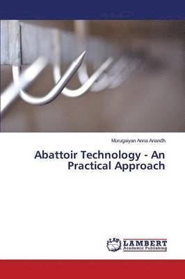 Abattoir Technology - An Practical Approach 1