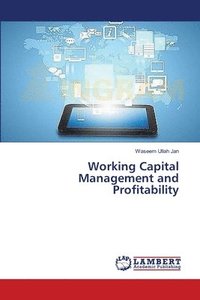 bokomslag Working Capital Management and Profitability