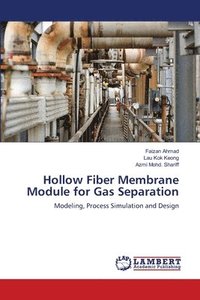 bokomslag Hollow Fiber Membrane Module for Gas Separation