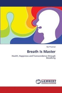 bokomslag Breath Is Master
