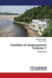 bokomslag Families of Angiosperms Volume 1