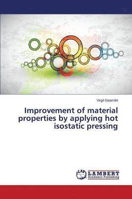 Improvement of material properties by applying hot isostatic pressing 1