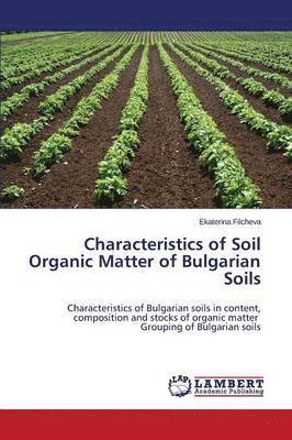Characteristics of Soil Organic Matter of Bulgarian Soils 1