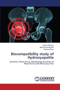 bokomslag Biocompatibility study of Hydroxyapatite