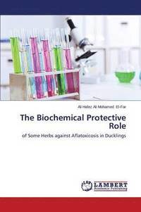 bokomslag The Biochemical Protective Role