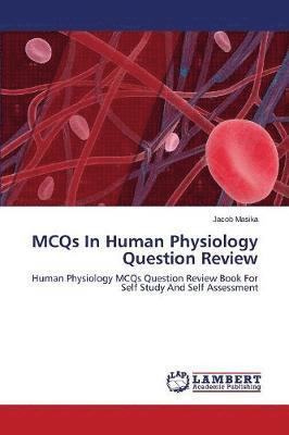 MCQs In Human Physiology Question Review 1