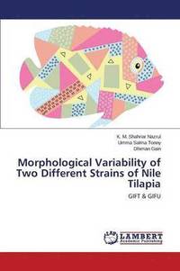 bokomslag Morphological Variability of Two Different Strains of Nile Tilapia
