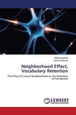 Neighborhood Effect, Vocabulary Retention 1