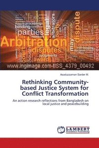 bokomslag Rethinking Community-based Justice System for Conflict Transformation