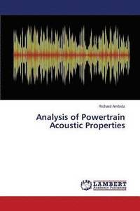 bokomslag Analysis of Powertrain Acoustic Properties