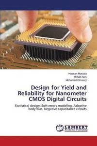 bokomslag Design for Yield and Reliability for Nanometer CMOS Digital Circuits