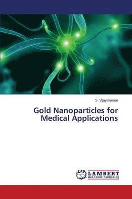 bokomslag Gold Nanoparticles for Medical Applications