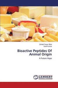 bokomslag Bioactive Peptides of Animal Origin