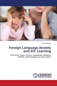 bokomslag Foreign Language Anxiety and EFL Learning
