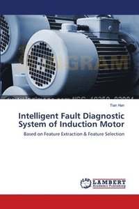 bokomslag Intelligent Fault Diagnostic System of Induction Motor