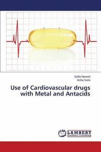 bokomslag Use of Cardiovascular drugs with Metal and Antacids