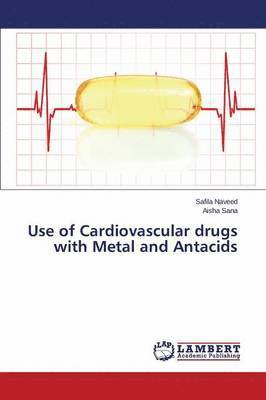 bokomslag Use of Cardiovascular drugs with Metal and Antacids