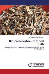 bokomslag Bio-preservation of Dried Fish