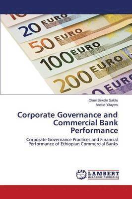 Corporate Governance and Commercial Bank Performance 1