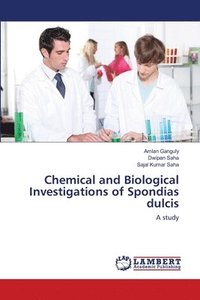 bokomslag Chemical and Biological Investigations of Spondias dulcis