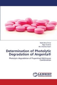 bokomslag Determination of Photolytic Degradation of Angenta(R)