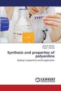 bokomslag Synthesis and Properties of Polyaniline