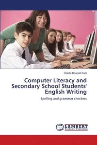 bokomslag Computer Literacy and Secondary School Students' English Writing