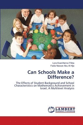 Can Schools Make a Difference? 1