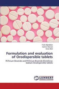 bokomslag Formulation and Evaluation of Orodispersible Tablets