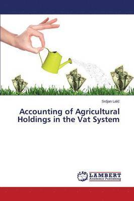 bokomslag Accounting of Agricultural Holdings in the Vat System