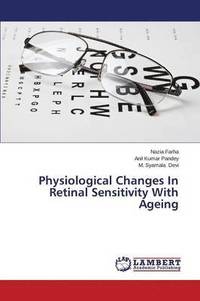 bokomslag Physiological Changes in Retinal Sensitivity with Ageing