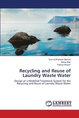 Recycling and Reuse of Laundry Waste Water 1