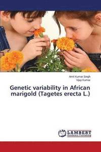 bokomslag Genetic variability in African marigold (Tagetes erecta L.)