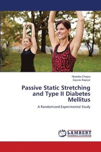 bokomslag Passive Static Stretching and Type II Diabetes Mellitus