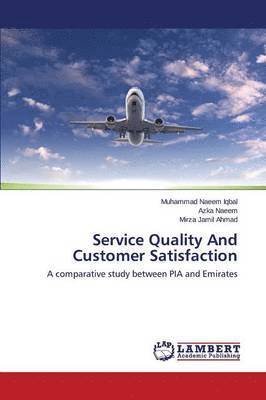 Service Quality and Customer Satisfaction 1