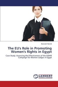 bokomslag The Eu's Role in Promoting Women's Rights in Egypt