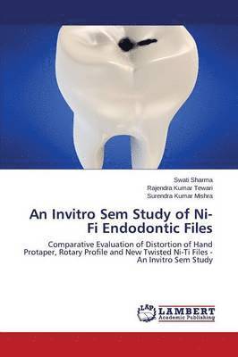 bokomslag An Invitro Sem Study of Ni-Ti Endodontic Files