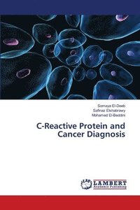 bokomslag C-Reactive Protein and Cancer Diagnosis