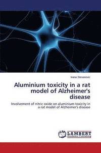 bokomslag Aluminium toxicity in a rat model of Alzheimer's disease