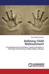 bokomslag Defining Child Maltreatment