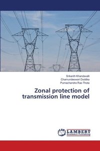 bokomslag Zonal protection of transmission line model