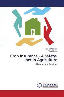Crop Insurance - A Safety-Net in Agriculture 1