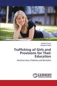 bokomslag Trafficking of Girls and Provisions for Their Education