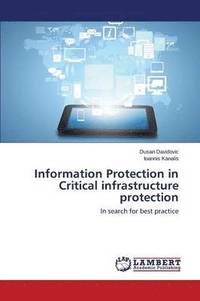 bokomslag Information Protection in Critical infrastructure protection