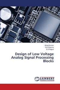 bokomslag Design of Low Voltage Analog Signal Processing Blocks